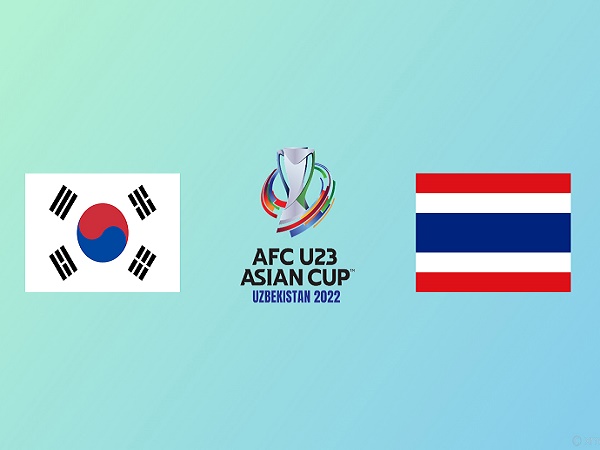 Tip kèo U23 Hàn Quốc vs U23 Thái Lan – 20h00 08/06, U23 Châu Á