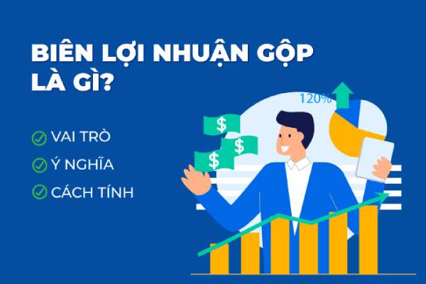 Tìm hiểu khái niệm biên lợi nhuận gộp là gì?