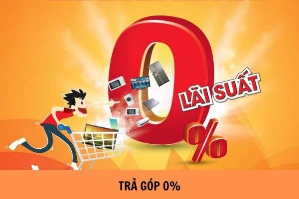 Trả góp lãi suất 0 là gì và làm thế nào để tận dụng?