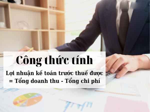 Cách tính lợi nhuận kế toán trước thuế