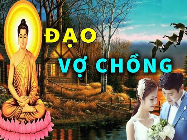 Lời Phật dạy về đạo vợ chồng như nào?